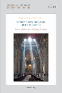 Vatican II in Ireland, fifty years on : essays in honour of Pádraic Conway /