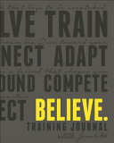 Believe Training Journal.