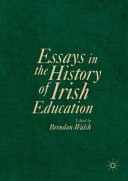 Essays in the history of Irish education /