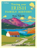Tracing your Irish family history /
