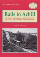 Rails to Achill : a West of Ireland branch line /