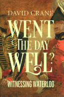 Went the day well? : witnessing Waterloo /