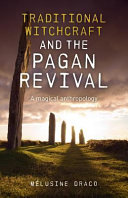Traditional witchcraft and the pagan revival : a magical anthropology /