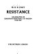 Resistance : an analysis of European resistance to Nazism 1940-1945 /