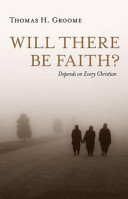 Will there be faith? : depends on every christian /