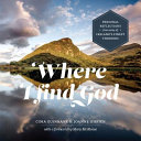 Where I find God : personal reflections from some of Ireland's finest thinkers /