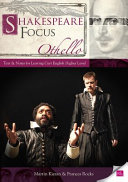 Shakespeare focus Othello : text & notes for Leaving Cert English higher level /