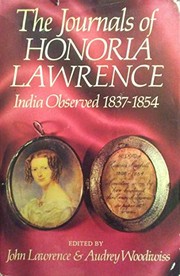 The journals of Honoria Lawrence : India observed, 1837-1854 /