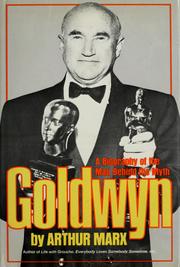 Goldwyn : a biography of the man behind the myth /