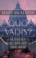 Quo vadis? : collegiality in the Code of canon law /