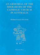 An armorial of the hierarchy of the Catholic Church in Australia /