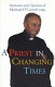 A priest in changing times : memories and opinions of Michael O'Carroll.