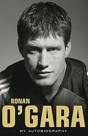 Ronan O'Gara : my autobiography /