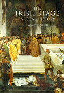 The Irish stage : a legal history /