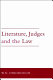 Literature, judges and the law /
