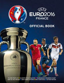 UEFA Euro 2016 France : the official book /