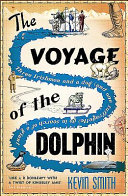 The voyage of the dolphin /