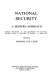 National security : a modern approach : (papers presented at the Symposium on national security held at Pretoria, 31 March-1 April 1977) /