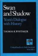 Swan and shadow Yeats's dialogue with history