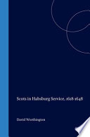 Scots in the Habsburg service, 1618-1648 /