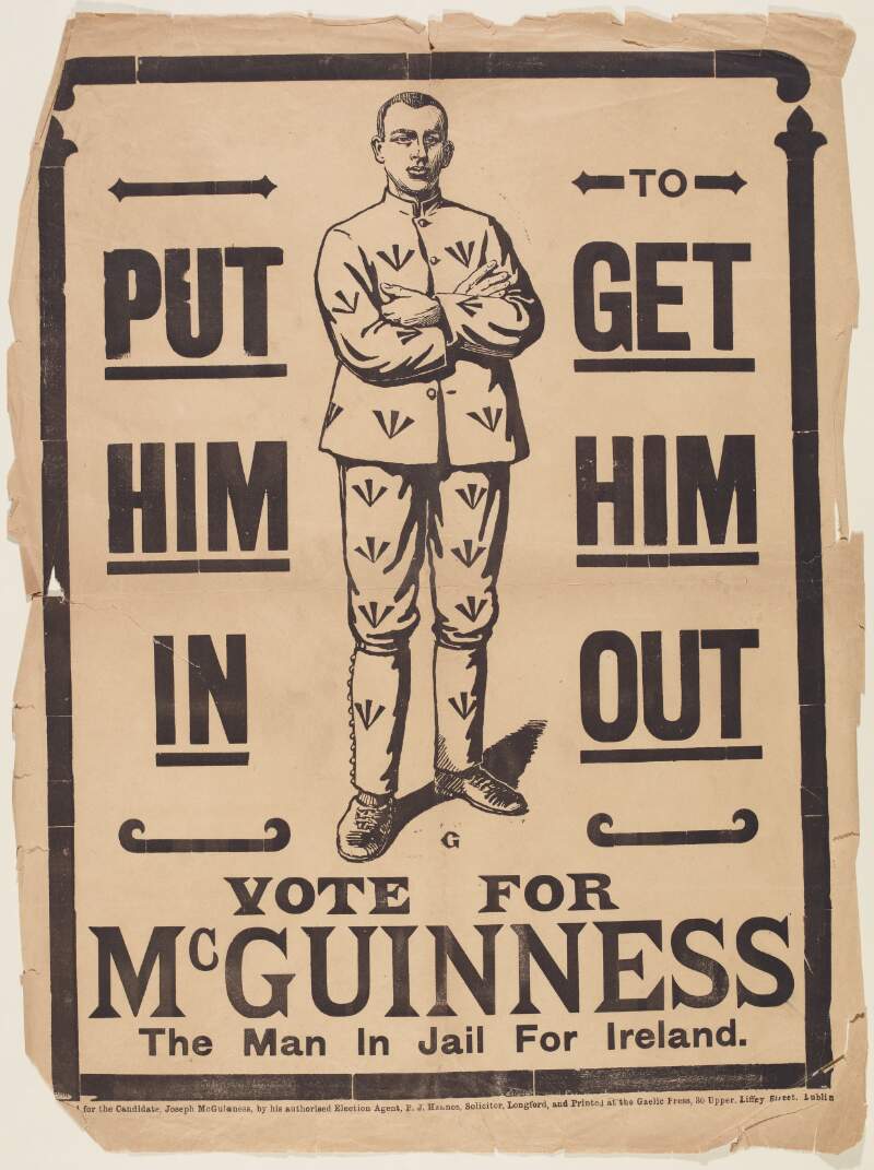Put Him In To Get Him Out vote for McGuinness : the man in jail for Ireland.