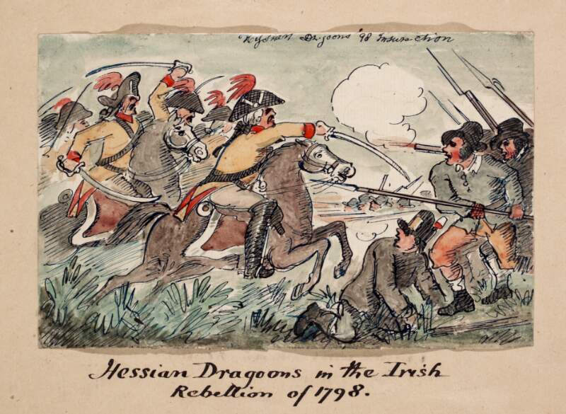 Hessian Dragoons in the Irish Rebellion of 1798.