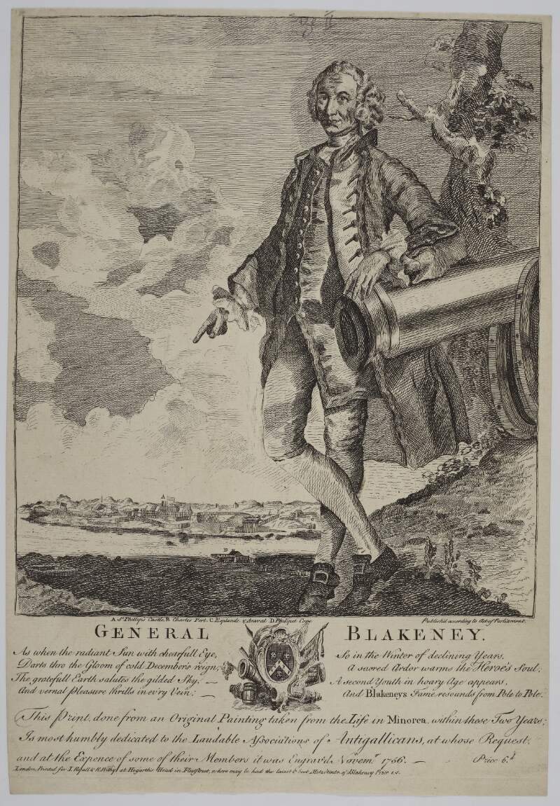 General Blakeney. This Print done from an Original Painting taken from the Life in Minorca ... dedicated to the ... Associations of Antigallicans, at whose Request ... it was Engrav'd Novemr. 1756.
