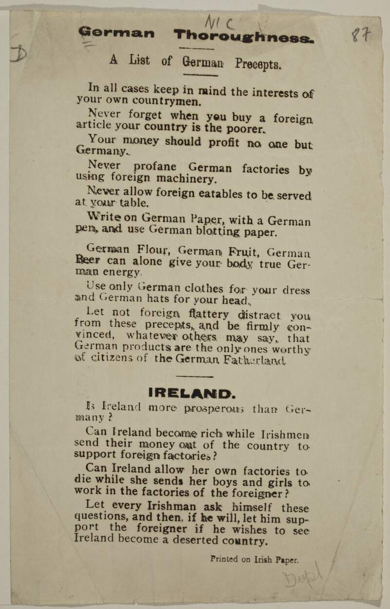 German thoroughness: a list of German precepts ... ["Buy German" theme applied to Ireland.] Let every Irishman ... support the foreigner if he wishes to see Ireland become a deserted country.