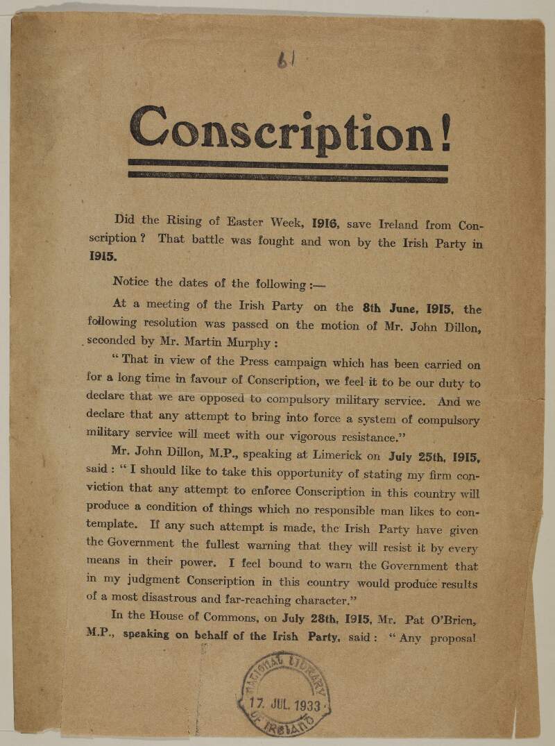 Conscription! Did the Rising of Easter Week, 1916, save Ireland from conscription? That battle was fought and won by the Irish Party in 1915 ...