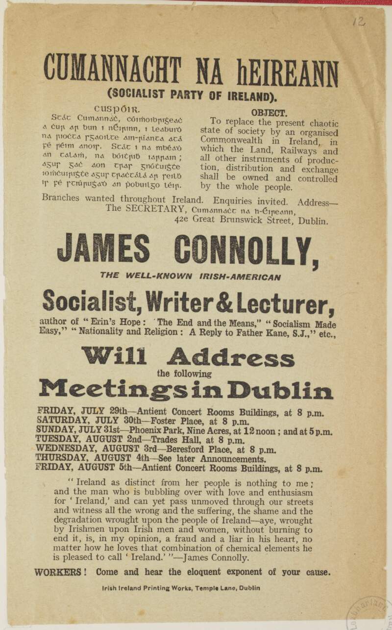 James Connolly ... : will address the following meetings in Dublin [list of dates and venues.] [Handbill].