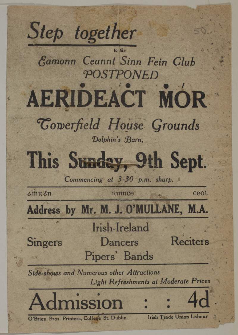 Step together to the Eamonn Ceannt Sinn Féin Club postponed aeridheacht mhór ... Sunday, 9th Sept. [1917] ...