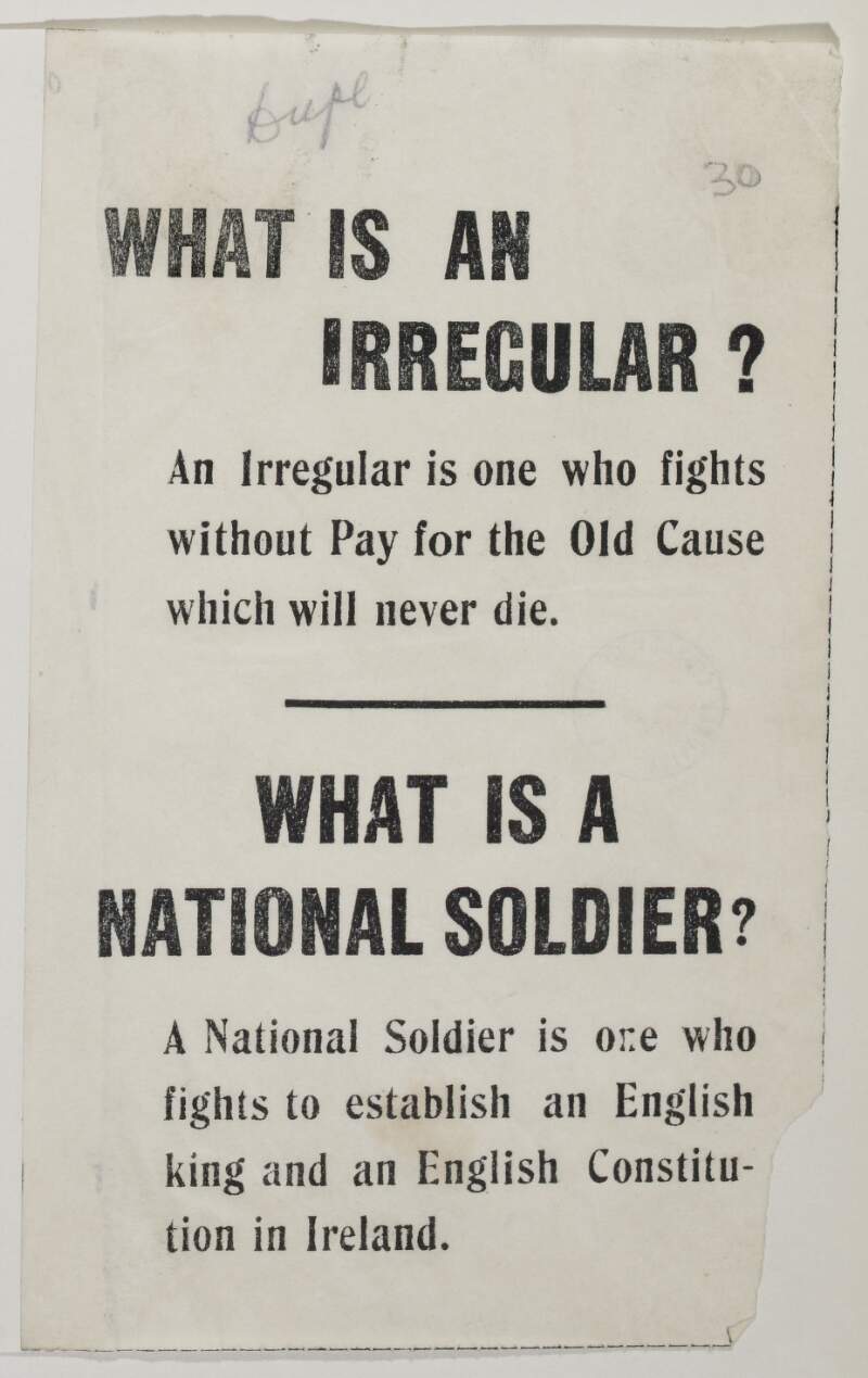 What is an Irregular? An Irregular is one who fights without pay for the old cause which will never die. What is a national soldier? ...