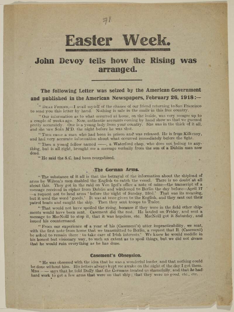 Easter Week. John Devoy tells how the Rising was arranged. [in a] letter ... seized by the American Government and published in the American newspapers, February 26, 1918: [Highly critical of Roger Casement]