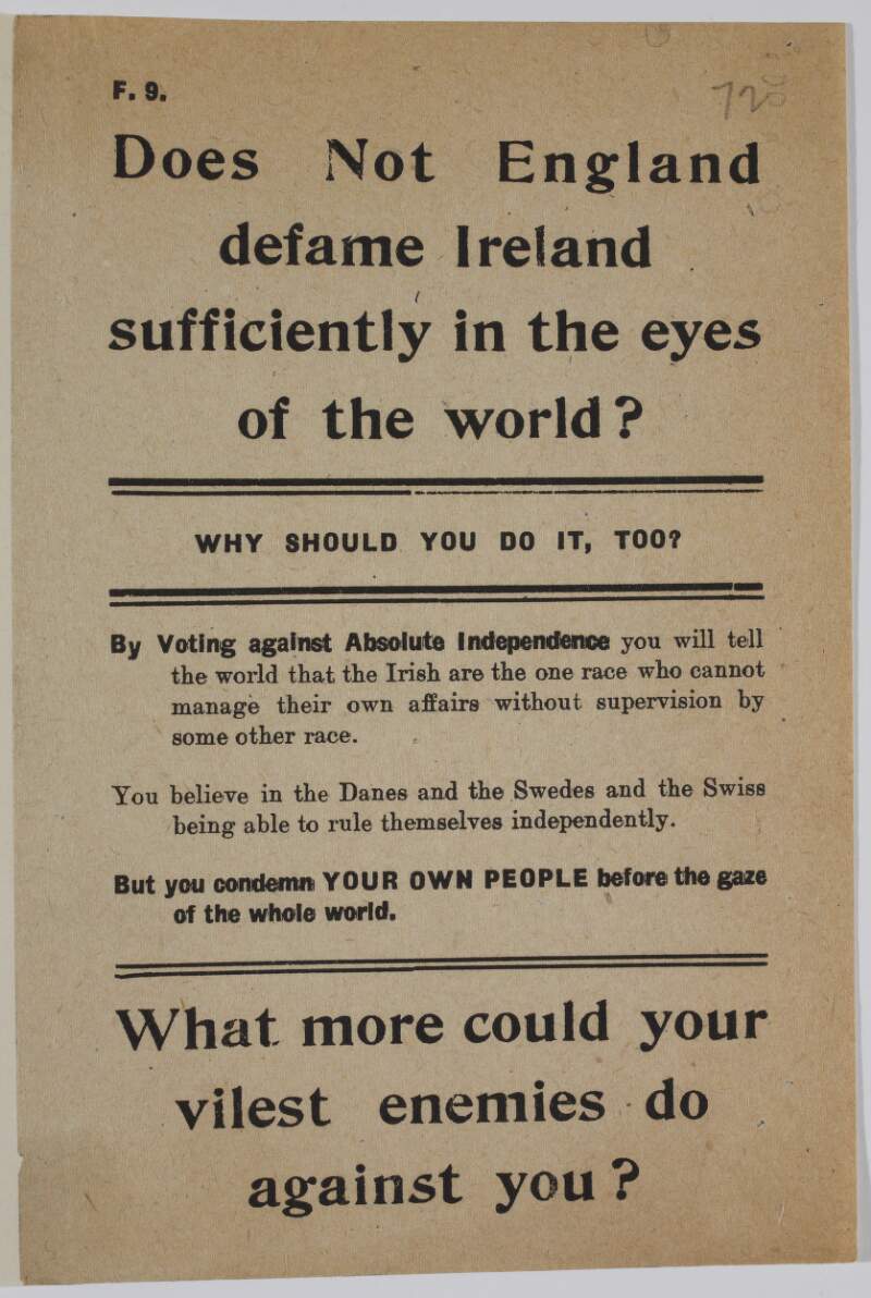 Does not England defame Ireland sufficently in the eyes of the world? why should you do it, too? By voting agaist absolute independence ...