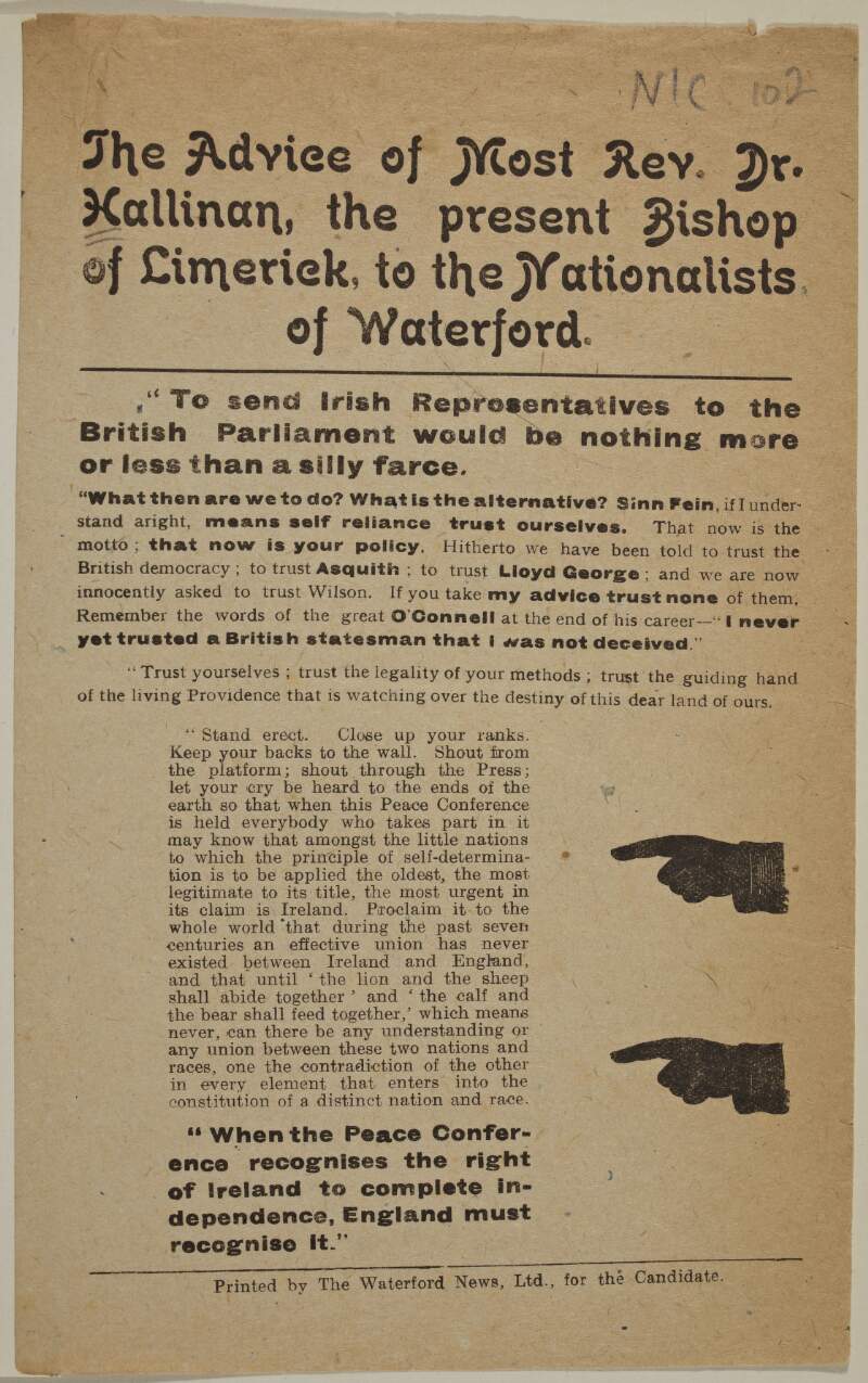 The advice of Most Rev. Dr. Hallinan, the present Bishop of Limerick, to the Nationalists of Waterford. "To send Irish Representatives to the British Parliament would be nothing more than a silly farce".