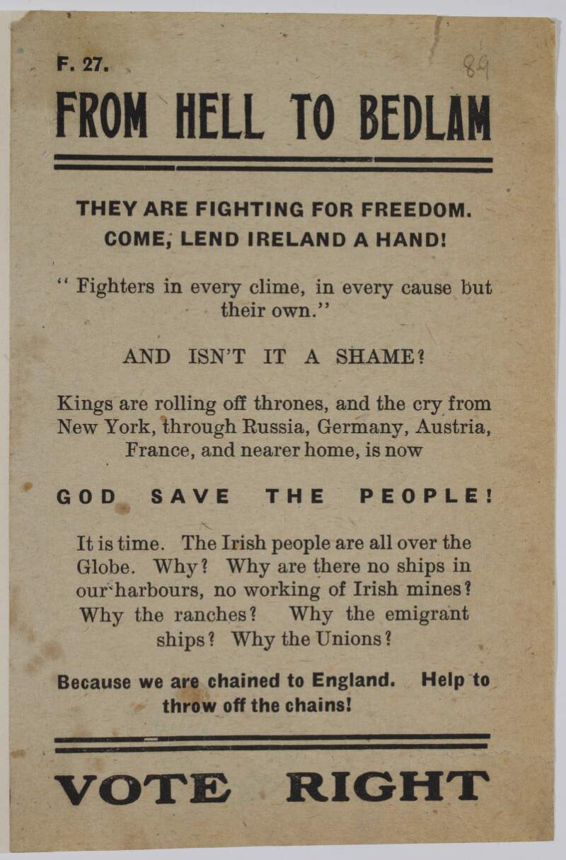 From Hell to Bedlam. They are fighting for freedom. Come, lend Ireland a hand! ... Vote right.