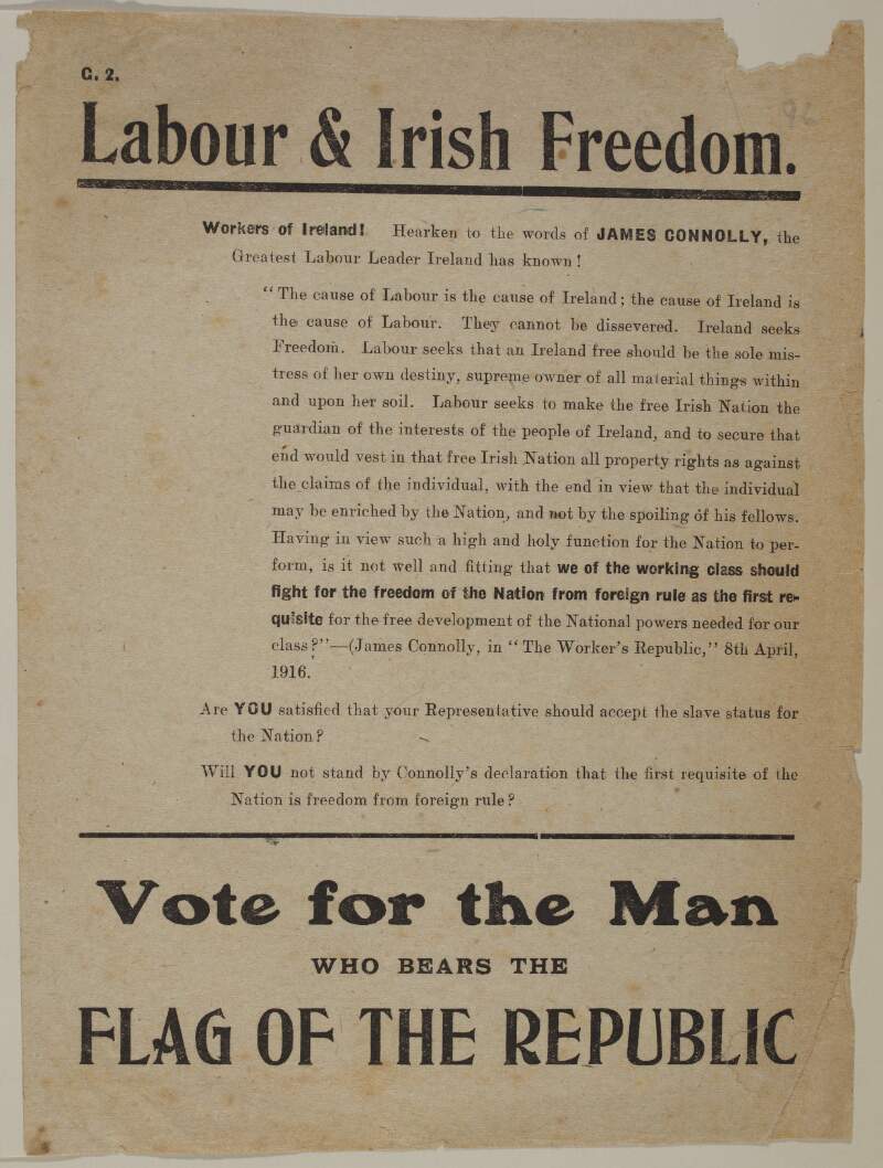 Labour and Irish freedom ... [quotation from James Connolly] Vote for the man who bears the flag of the Republic.