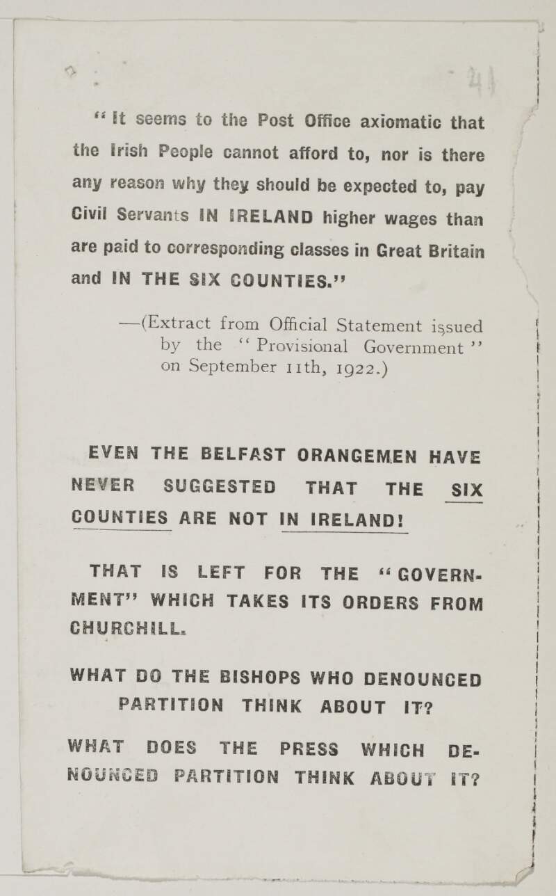"It seems to the Post Office axiomatic that the Irish people cannot afford to ... pay Civil servants in Ireland higher wages than are paid to corresponding classes in Great Britain and in the Six Counties" ... Even the Belfast Orangemen have never suggested the the Six Counties are not in Ireland.
