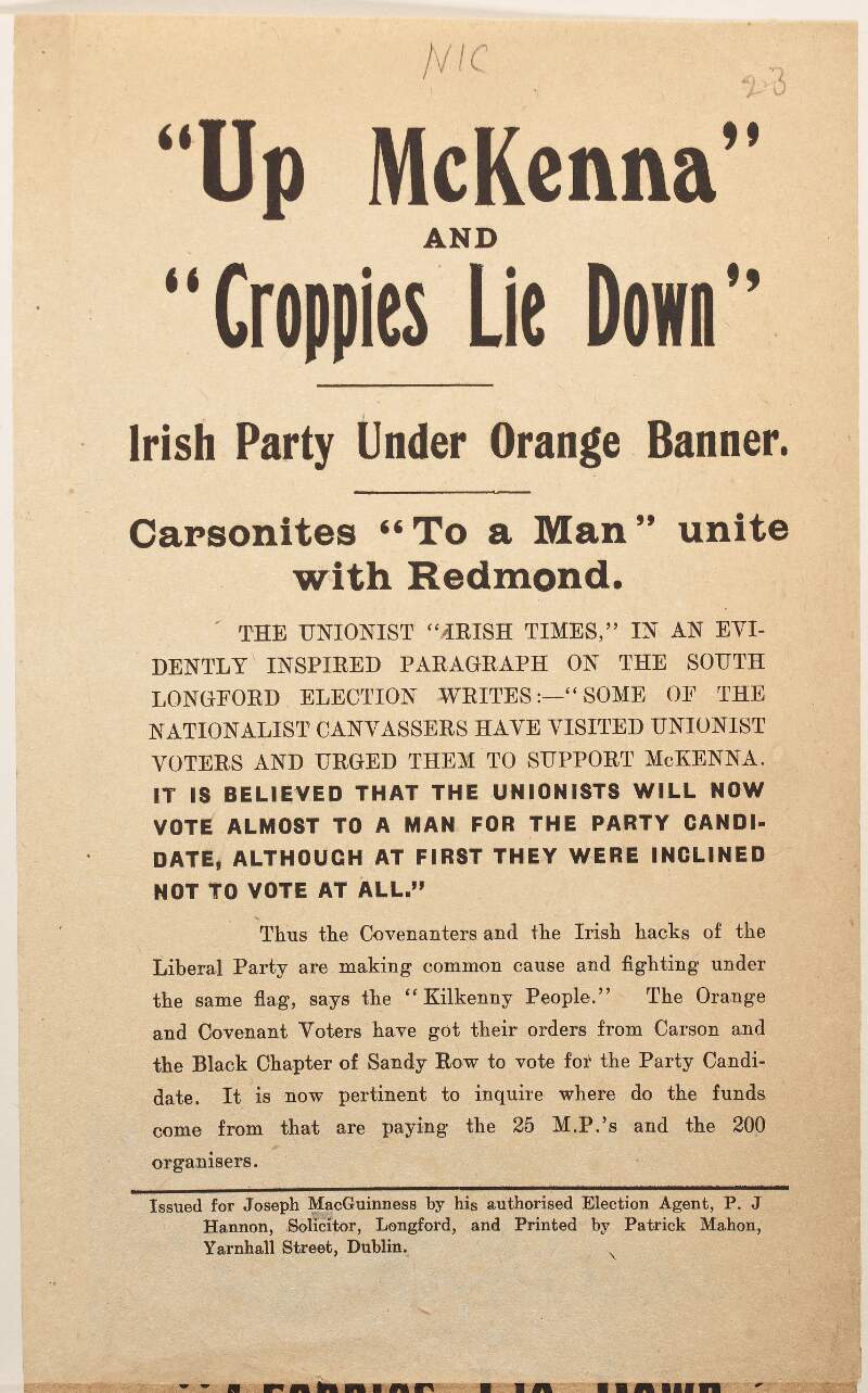 "Up McKenna" and "Croppies lie down". Irish Party under Orange banner Carsonites "To a man" unite with Redmond.