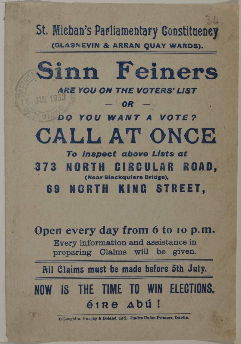 St. Michan's Parliamentary Constituency. (Glasnevin & Arran Quay wards). Sinn Feiners are you on the voters' list? ... Now is the time to win elections. Eire abú!