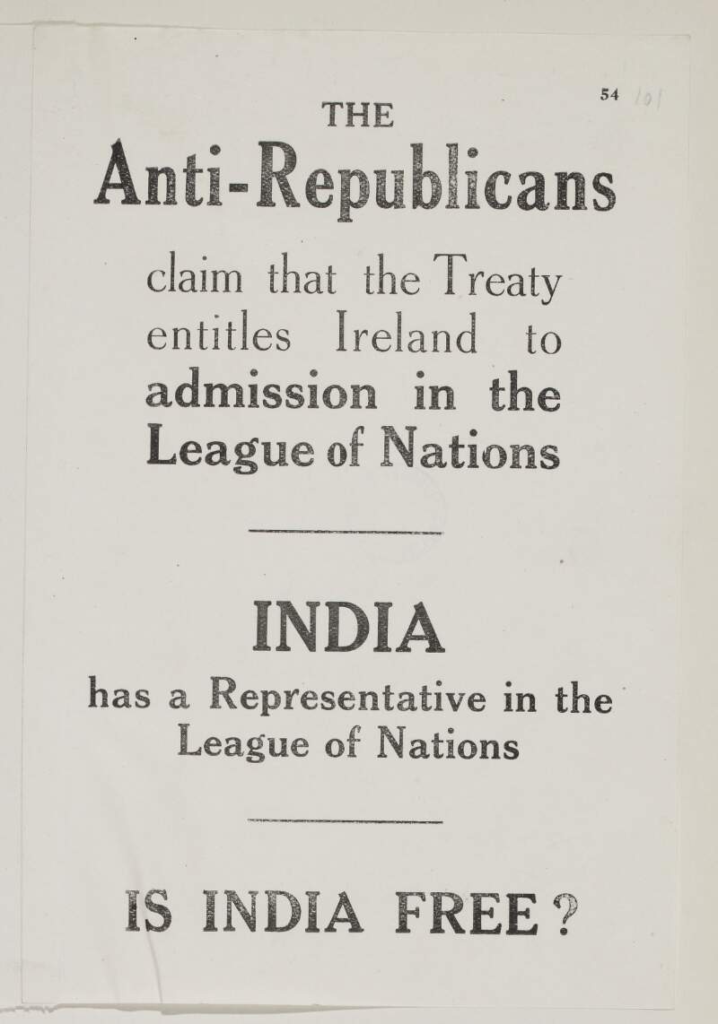 The Anti-Republicans claim that the treaty entitles Ireland to admission in the League of Nations. India has a representative in the League of Nations. Is India free?