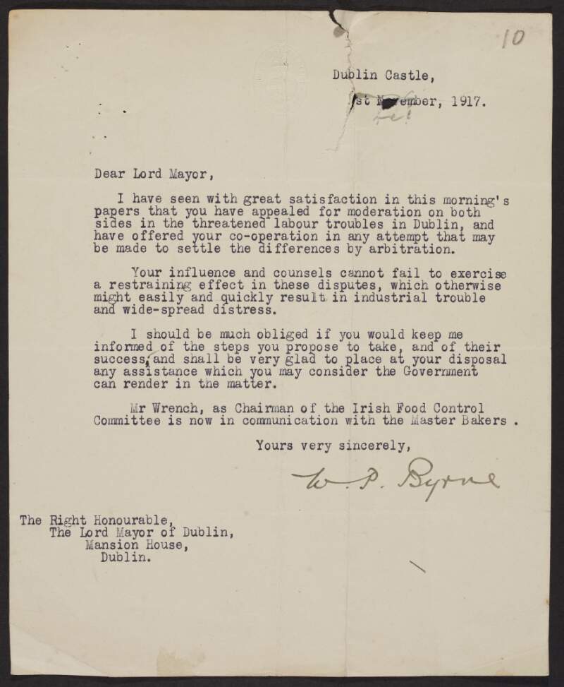 Letter from W. P. Byrne to Laurence O'Neill, Lord Mayor of Dublin, noting the Lord Mayor's efforts to moderate labour troubles in Dublin,
