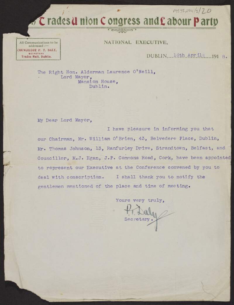 Letter from the National Executive of the Irish Trades Union Congress and Labour Party to Laurence O'Neill, Lord Mayor of Dublin, stating that William O'Brien, Thomas Johnson and M.J. Egan will represent the Executive at the Mansion House Conference,