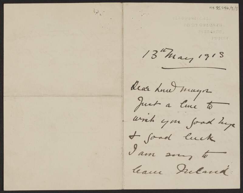 Letter from Sir Bryan Mahon to Laurence O'Neill, Lord Mayor of Dublin, thanking O'Neill for his support as Mahon leaves Ireland,