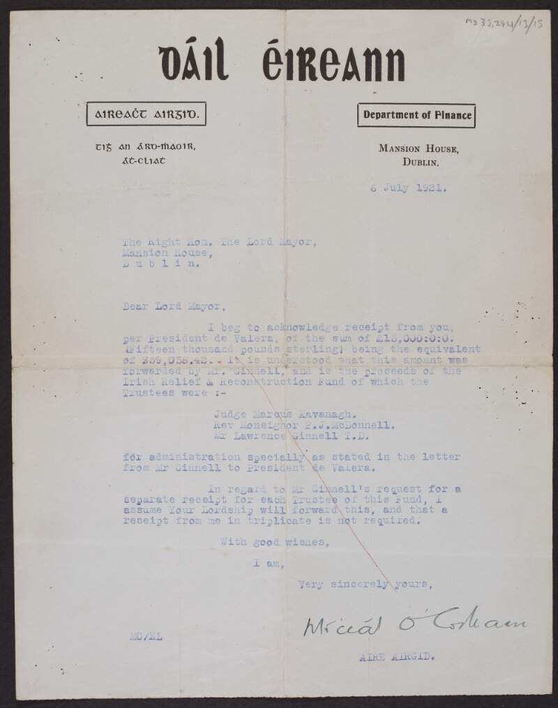 Letter from Michael Collins, Minister for Finance, Dáil Éireann, to Laurence O'Neill, Lord Mayor of Dublin, acknowledging receipt of funds from the Irish Relief and Reconstruction Fund,