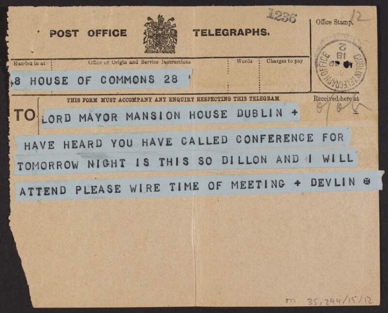 Telegram from Joseph Devlin, House of Commons, to Laurence O'Neill, Lord Mayor of Dublin, concerning the meeting of the Mansion House Conference,