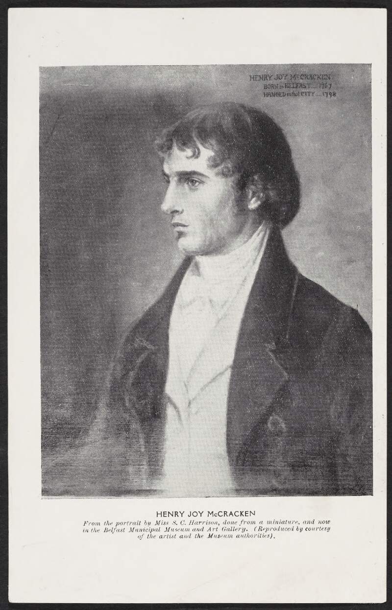 Henry Joy McCracken From the portrait by Miss S.C. Harrison, done from a minature, and now in the Belfast Municipal Museum and Art Gallery. (Reproduced by courtesy of the artist and the Museum authorities).