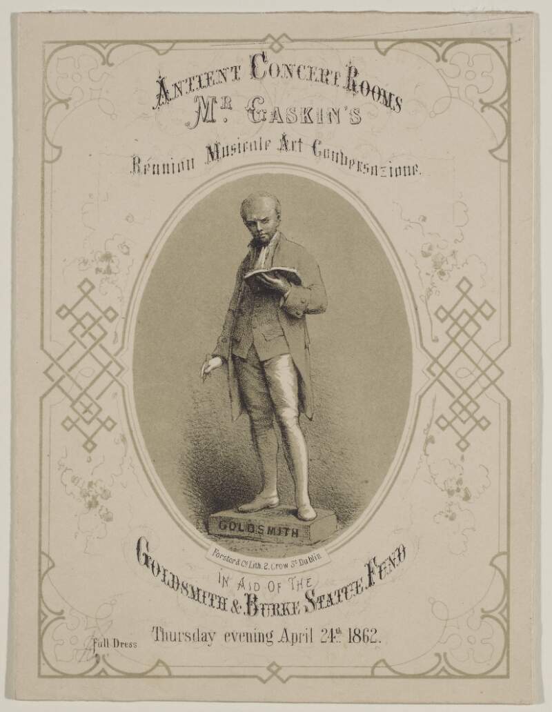 Antient Concert Rooms Mr. Gaskin's Réunion Musicale Art Conversazione. In Aid of the Goldsmith & Burke Statue Fund. Thursday evening April 24th, 1862.