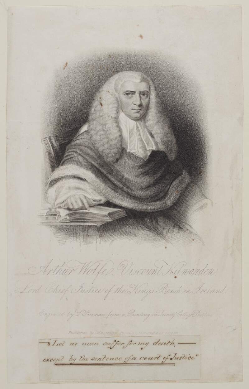Arthur Wolfe Viscount Kilwarden, Lord Chief Justice of the King's Bench in Ireland.