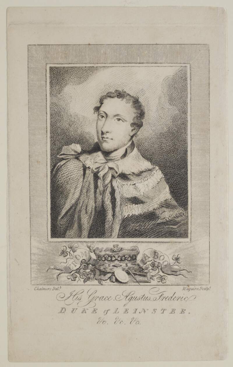 His Grace Agustus Frederic Duke of Leinster. &c. &c. &c.